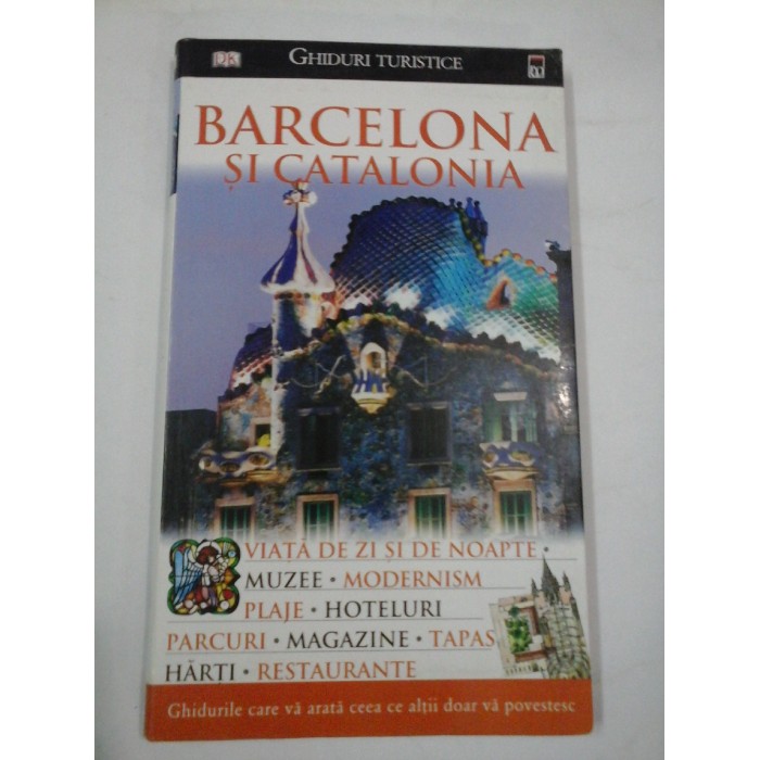 BARCELONA  SI  CATALONIA  ghid turistic